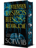 Cover Image for Que Entierren Nuestros Huesos En La Medianoche -- V. E. Schwab, Hardcover