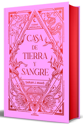 Cover Image for Casa de Tierra Y Sangre (Edición Cantos Pintados) / House of Earth and Blood (Sprayed Edges Edition) -- Sarah J. Maas, Hardcover