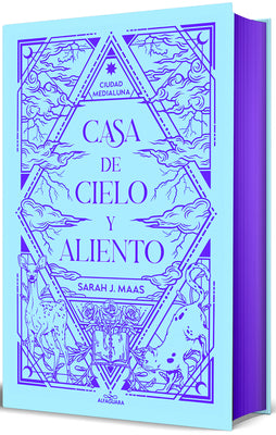 Cover Image for Casa de Cielo Y Aliento (Edición Especial Limitada Cantos Pintados) / House of Sky and Breath (Special Limited Edition Sprayed Edges) -- Sarah J. Maas, Hardcover