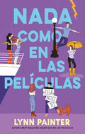 Cover Image for NADA Como En Las Peliculas -- Lynn Painter, Paperback