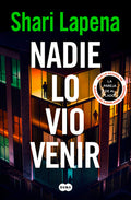 Cover Image for Nadie Lo Vio Venir / She Didn't See It Coming -- Shari Lapena, Paperback
