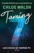 Cover Image for Taming 7 (Spanish Edition) -- Chloe Walsh, Paperback