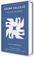 Cover Image for Poesía Reunida César Vallejo (Edición Conmemorativa de la Rae Y La Asale) / Collected Poems by César Vallejo (Commemorative Edition by the Rae and Asa -- César Vallejo, Hardcover