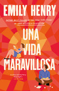 Cover Image for Una Vida Maravillosa -- Emily Henry, Paperback