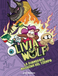 Cover Image for Olivia Wolf. La Asombrosa Máquina del Tiempo -- José Fragoso, Paperback