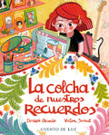 Cover Image for La Colcha de Nuestros Recuerdos -- Desirée Acevedo, Hardcover
