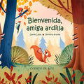 Cover Image for Bienvenida, Amiga Ardilla -- Daniel Cañas, Hardcover