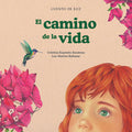 Cover Image for El Camino de la Vida -- Cristina Expósito Escalona, Hardcover