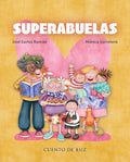 Cover Image for Superabuelas -- José Carlos Román, Hardcover