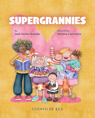 Cover Image for Supergrannies -- José Carlos Román, Hardcover