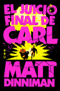 Cover Image for El Juicio Final de Carl / Carl's Doomsday Scenario -- Matt Dinniman, Paperback