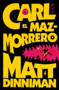 Cover Image for Carl El Mazmorrero / Dungeon Crawler Carl -- Matt Dinniman, Paperback