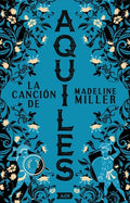 Cover Image for La Canción de Aquiles [Adn]. (Aquiles Song) -- Madeline Miller, Paperback