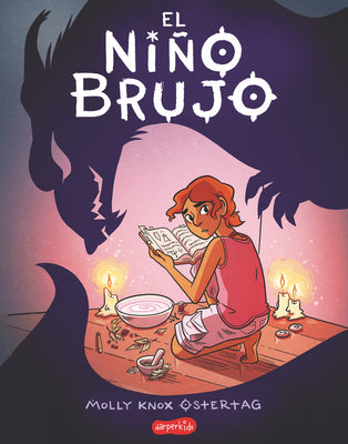 Cover Image for El Niño Brujo (the Witch Boy) -- Molly Knox Ostertag, Paperback