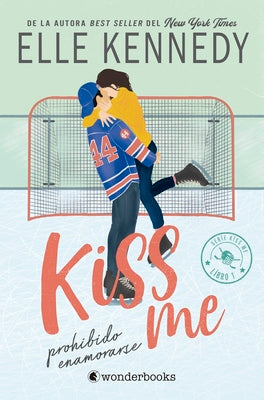 Cover Image for Kiss Me 1 - Prohibido Enamorarse -- Elle Kennedy, Paperback