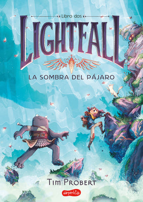 Cover Image for Lightfall: La Sombra del Pájaro (Libro 2) (Lightfall 2: The Shadow of the Bird -: (Lightfall 2: The Shadow of the Bird - Spanish Edition) -- Tim Probert, Paperback