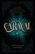Cover Image for Caraval -V2* -- Stephanie Garber, Paperback