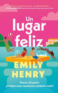 Cover Image for Un Lugar Feliz -V2* -- Emily Henry, Hardcover