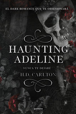 Cover Image for Haunting Adeline (Nunca Te Dejaré) -- H. D. Carlton, Paperback