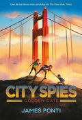Cover Image for City Spies 2. Golden Gate -- James Ponti, Hardcover