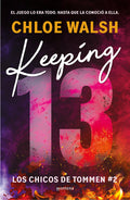 Cover Image for Keeping 13 (Spanish Edition) -- Chloe Walsh, Paperback