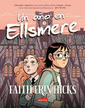 Cover Image for Un Año En Ellsmere (One Year at Ellsmere -) -- Faith Erin Hicks, Paperback