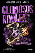 Cover Image for Gloriosos Rivales. El Amor Es Un Juego Peligroso / Glorious Rivals -- Jennifer Lynn Barnes, Paperback