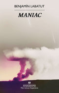 Cover Image for Maniac -- Benjamin Labatut, Paperback