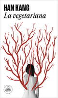 Cover Image for La Vegetariana / The Vegetarian -- Han Kang, Paperback