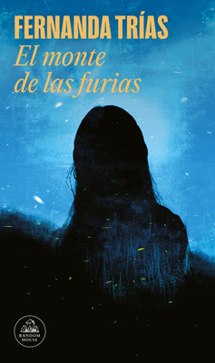 Cover Image for El Monte de Las Furias/ The Hill of Wrath -- Fernanda Trías, Paperback