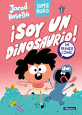 Cover Image for Super Hugo - ¡Soy Un Dinosaurio! / Super Magic Boy: I Am a Dinosaur -- Jarod Roselló, Hardcover