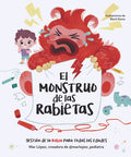 Cover Image for El Monstruo de Las Rabietas. Gestión de la Rabia Para Todas Las Edades / The Anger Monster -- Mar López, Hardcover