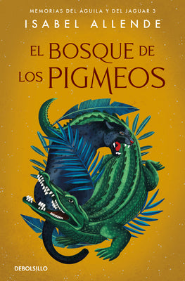 Cover Image for El Bosque de Los Pigmeos / Forest of the Pygmies -- Isabel Allende, Paperback