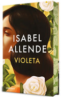 Cover Image for Violeta (Edición Cantos Pintados) / Violeta (Sprayed Edges Ed) -- Isabel Allende, Hardcover