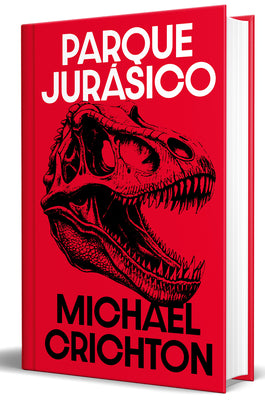 Cover Image for Parque Jurásico (Edición Limitada) / Jurassic Park (Limited Edition) -- Michael Crichton, Hardcover