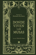 Cover Image for Donde Viven Las Musas / Land of Muses -- Marianela Dos Santos, Hardcover