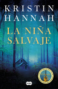 Cover Image for La Niña Salvaje / Wild -- Kristin Hannah, Paperback