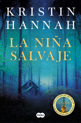 Cover Image for La Niña Salvaje / Wild -- Kristin Hannah, Paperback