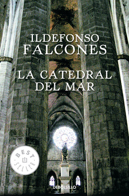 Cover Image for La Catedral del Mar / The Cathedral of the Sea -- Ildefonso Falcones, Paperback