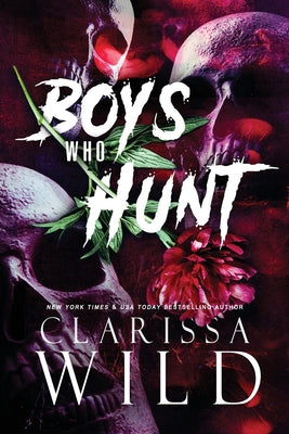 Cover Image for Boys Who Hunt: Dark RH Bully Romance -- Clarissa Wild, Paperback