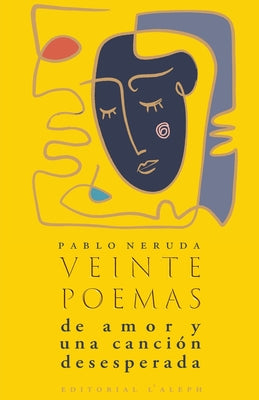 Cover Image for Veinte poemas de amor y una canción desesperada -- Pablo Neruda, Paperback