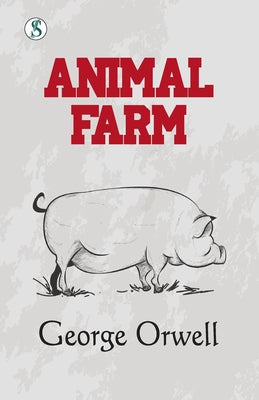 Cover Image for Animal Farm -- George Orwell, Paperback