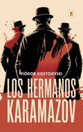 Cover Image for Los hermanos Karamazov (Spanish Edition) -- Fiódor Dostoievski, Hardcover