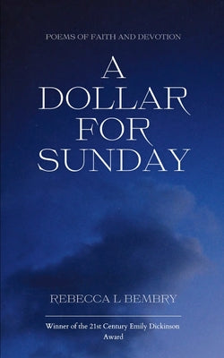 Cover Image for A Dollar For Sunday -- Rebecca L. Bembry, Paperback