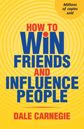 Cover Image for How To Win Friends And Influence People -- Dale Carnegie, Paperback