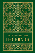 Cover Image for The Greatest Short Stories of Leo Tolstoy (Deluxe Hardbound Edition) -- Leo Tolstoy, Hardcover