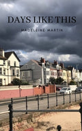 Cover Image for Days like this -- Madeleine Martin, Paperback