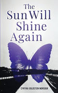 Cover Image for The Sun Will Shine Again -- Cynthia Goldstein Monsour, Paperback