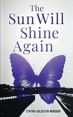Cover Image for The Sun Will Shine Again -- Cynthia Goldstein Monsour, Paperback