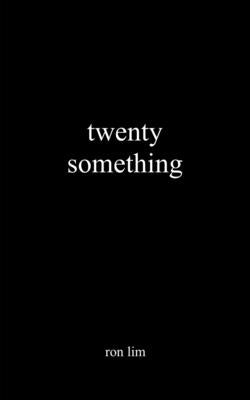 Cover Image for Twenty Something -- Ron Lim, Paperback
